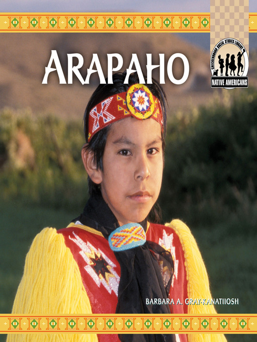 Title details for Arapaho by Barbara A. Gray-Kanatiiosh - Available